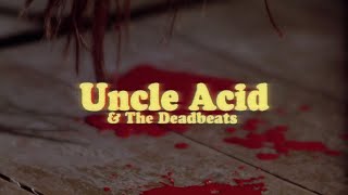 Uncle Acid and the Deadbeats - Downtown