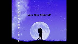 01. 世界は80年代に終了しました - 深夜の電話 late nite call