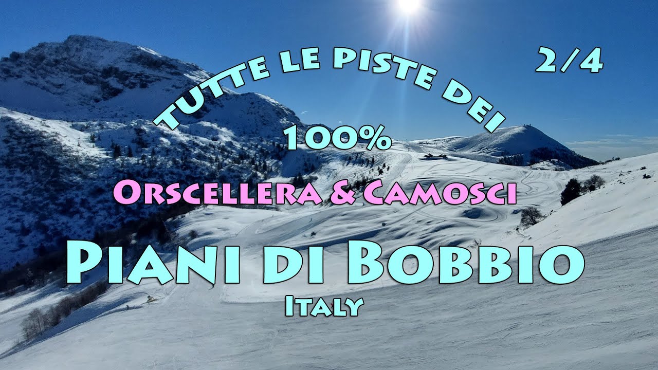 Tutte le piste dei Piani di Bobbio! - Parte 2/4