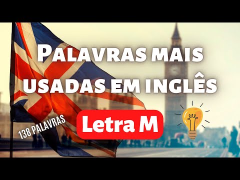 Letra "M" | 3000 palavras mais usadas em inglês | Aprenda inglês sozinho
