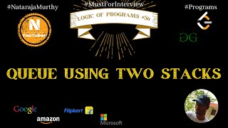 Queue using two Stacks | Nataraja Murthy | Program #56 | Stay Home and Code #WithMe