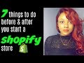 Shopify Tutorial for Beginners | 7 Things to Do Before/After Starting a Shopify Store