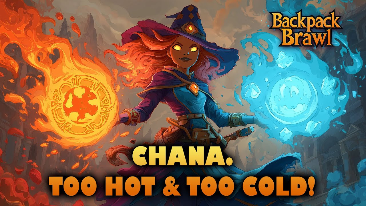 Chana FIRE AND ICE Build MELTS Opponents! | Burn & Freeze Strategy Backpack Brawl