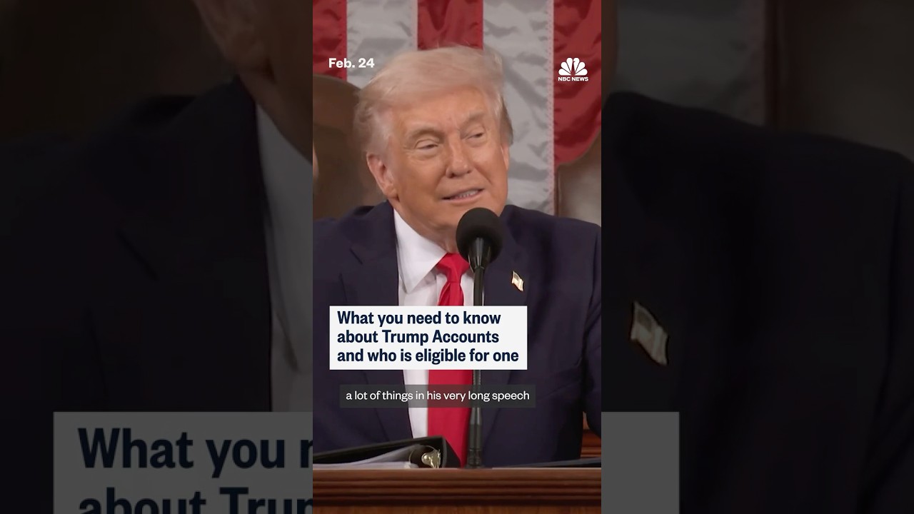 What you need to know about Trump Accounts and who is eligible for one