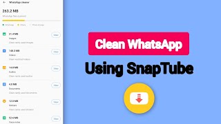 كيفية تنظيف واتساب باستخدام تطبيق SnapTube على هواتف أندرويد screenshot 5