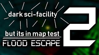 dark sci-facility but its in map test