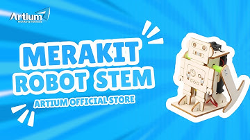 Tutorial Merakit Robot STEAM DIY | Artium Official Channel