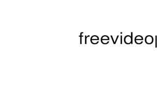 How to pronounce freevideopoker
