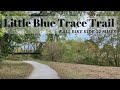 Little Blue Trace Trail Pt. 2