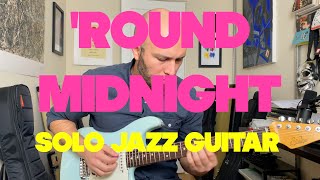 'Round Midnight - Solo Jazz Guitar (Suhr Classic S Antique)