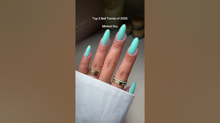 Top 5 Nail Trends of 2025 💫