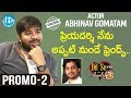 Actor Abhinav Gomatam Exclusive Interview Promo 2  Dil Se With Anjali #183  iDream Movies
