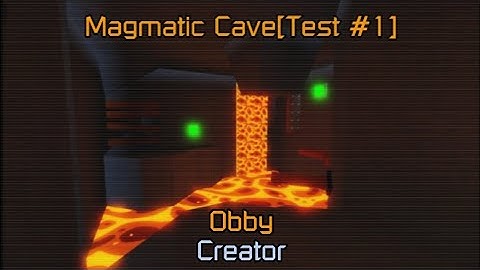 Obby Creator Flood Escape | Magmatic Cave[Test #1]