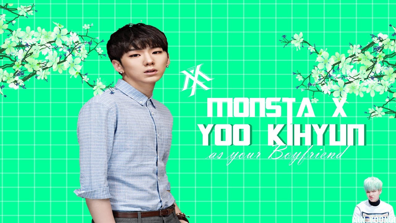Monsta X Imagines || Kihyun as your Boyfriend