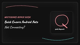 Buick Encore Android Auto Not Connecting: Quick Fix