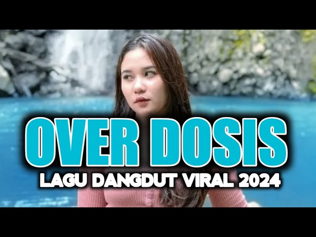 LINTING DAUN || OVER DOSIS ( Remix )_Onar Duan RMX || LAGU DANGDUD VIRAL 2024 class=