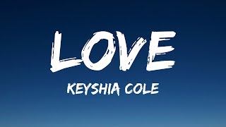 Keyshia Cole - Love (Lyrics)  | 1 Hour Version