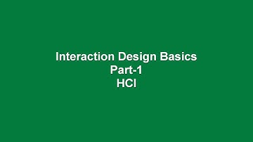 HCI - Interaction Design Basics (Part #1)