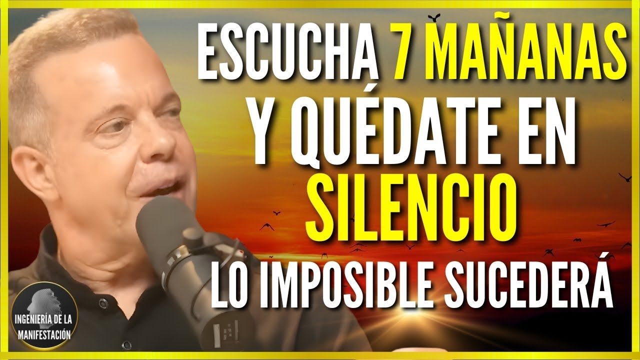 ESCUCHA ESTO 7 MAÑANAS y... ¡NO TE ASUSTES CUANDO LOS MILAGROS TE PERSIGAN! | Dr. Joe Dispenza