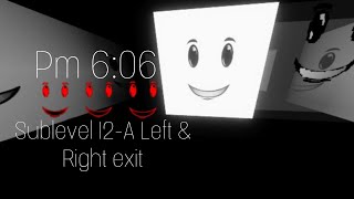 Pm 6:06 Sublevel 12-A Left & Right exit