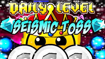 DAILY LEVEL #91 | "SEISMIC TOSS" 3 COINS BY: BERKOO | GEOMETRY DASH 2.1 | themisteriosoS
