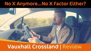 2021 Vauxhall Crossland Review | Vauxhall's Other, NonMokka Small Crossover Is Peak Sensible. Yay!