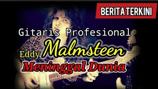 Gitaris Profesional Eddy Malmsteen Meninggal Dunia.