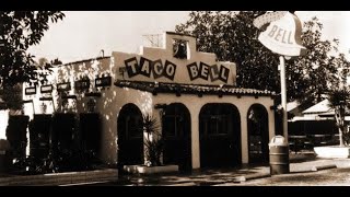 The History of Taco Bell.