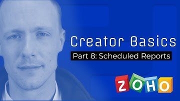 Zoho Creator Basics [PART 8] - Scheduled Reports - Function Dynamic