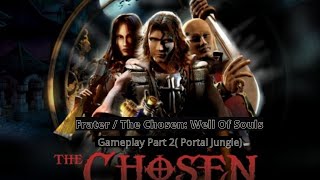 The Chosen: Well Of Souls Walkthrough Gamplay Part 2(Portal Jungle) | World Of Gaming | 2020 Profile