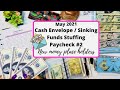 CASH STUFFING | SINKING FUNDS | PAYCHECK #2 | NEW $500 MONEY PLACE HOLDERS! | MAY 2021