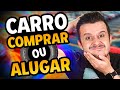 CARRO POR ASSINATURA COMPENSA? O QUE SAI MAIS BARATO (PESQUISEI NA PRÁTICA PRA VOCÊ)!