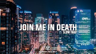 DJ JOIN ME IN DEATH - SLOW TRAP BASS NGUK NGUK