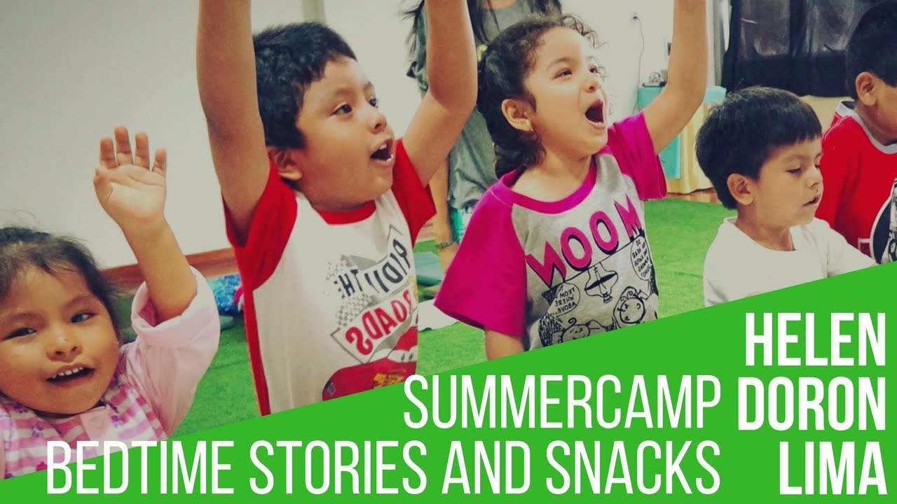 Helen Doron Lima - SummerCamp 2016 (Bilingüe) - Bedtime stories and snacks