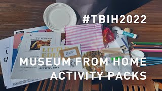 TBIH2022 | Museum From Home Activity Packs