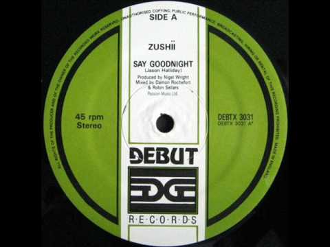 Zushii - Say Goodnight