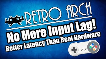 No More Input Lag with RetroArch - Run-Ahead Latency Reduction