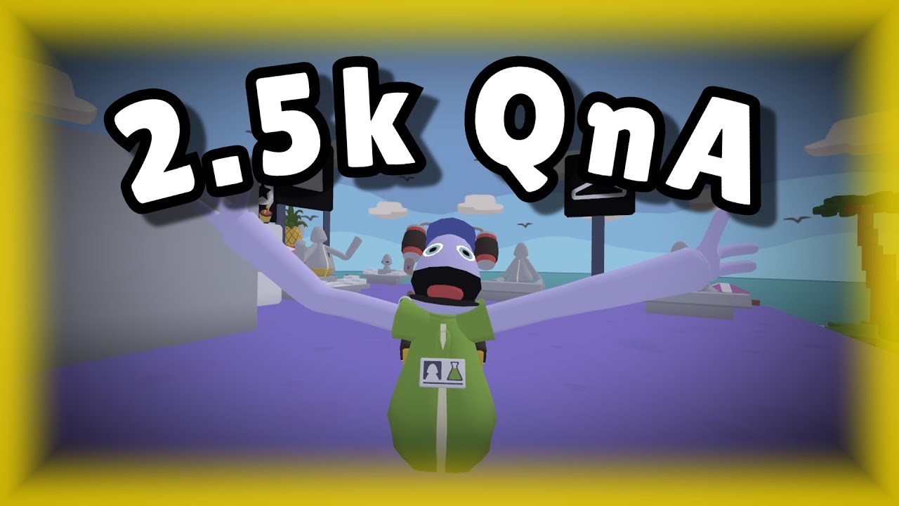 Viewer QnA for 2.5k!