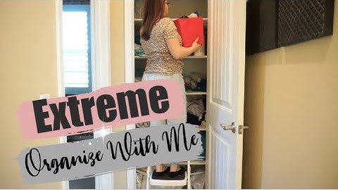 EXTREME CLEAN WITH ME 2020 | ULTIMATE CLEANING MOTIVATION | ORGANIZE AND DECLUTTER LINEN CLOSET