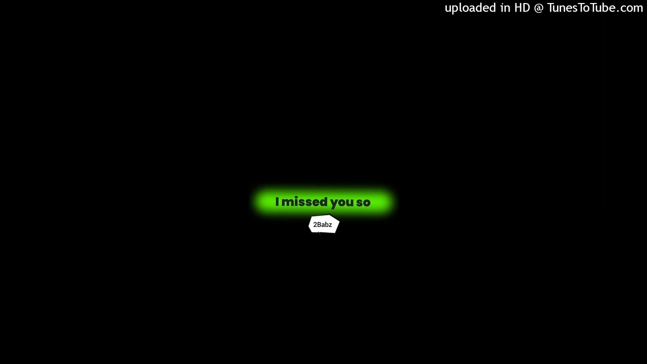 2Babz_I missed you so_2026🇸🇧