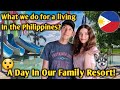 What we do for a living a day in the life in our philippines family resort
