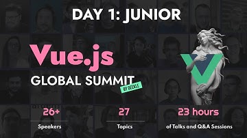 Vue.js Global Summit DAY 1 - Junior track