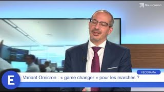 Variant Omicron : un « game changer » pour les marchés ?