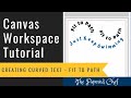 Brother Canvas Workspace Tutorial - Creating Curved Text - Fit to Path - Brother ScanNCut