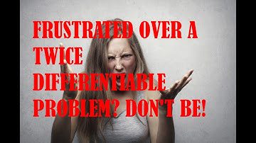 Review for the High School Math Praxis (5161) - A Twice Differentiable Problem