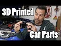 3D Printed Car Parts!