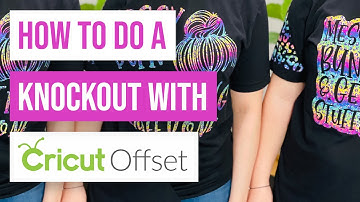 🤩 How To Do A Knockout With Cricut Offset