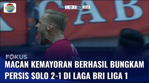 Menang Perdana! Persija Bekuk Persis Solo di Laga BRI Liga 1 | Fokus