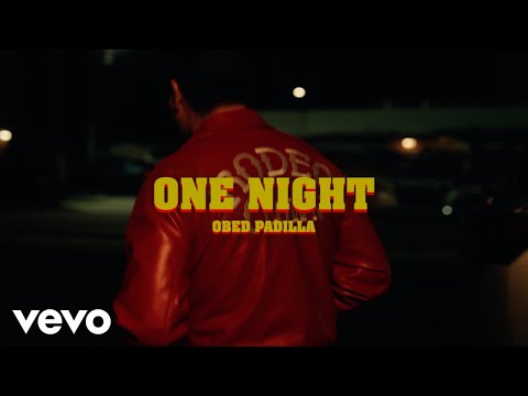 Obed Padilla - ONE NIGHT