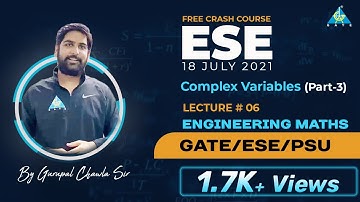 #06 | Complex Variables (Part-3) | Crash Course By Gurupal Sir | ESE 21/BARC 21/GATE 22/ISRO 21